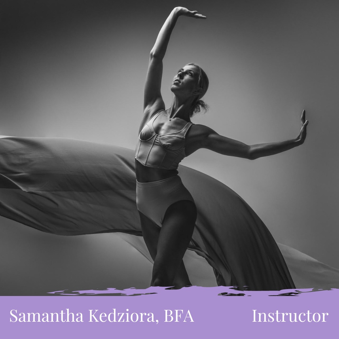 Samantha Kedziora, BFA - Instructor