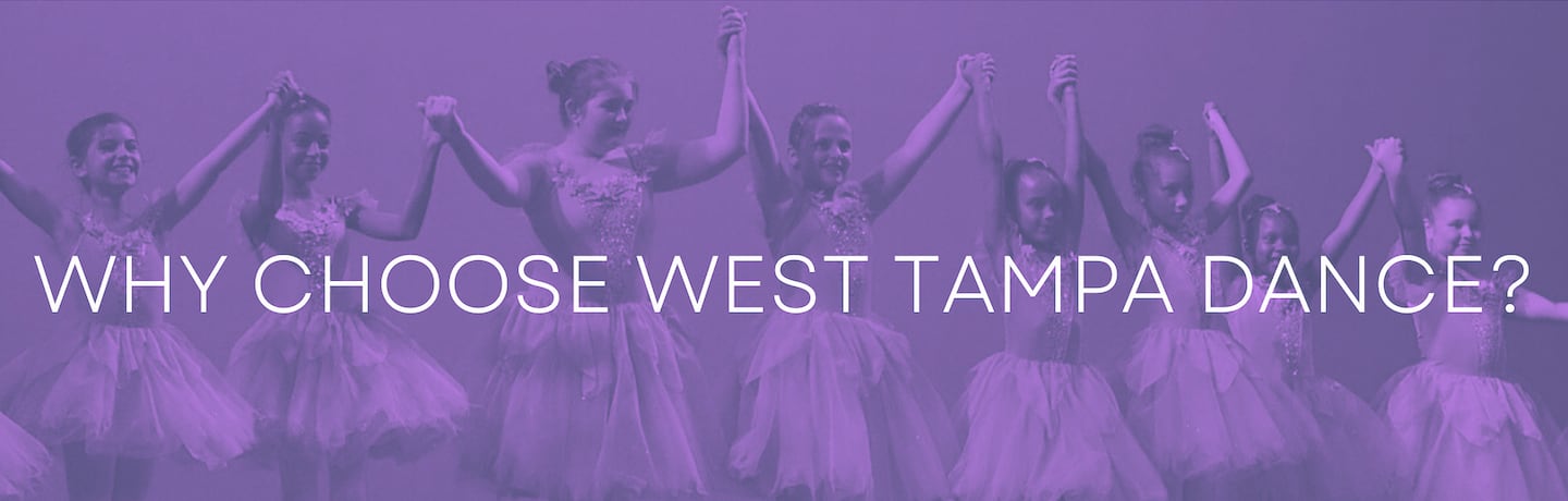 Why Choose West Tampa Dance?