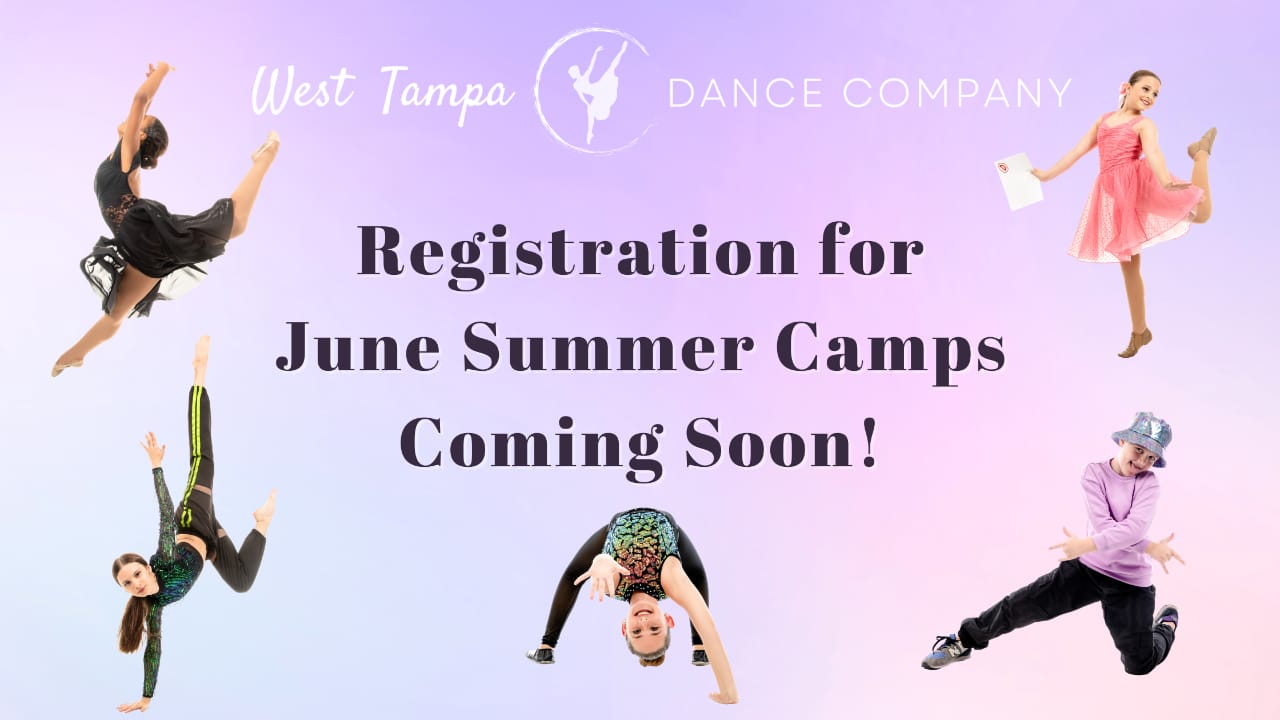 West Tampa Dance Company - Registration for June Summer Camps Coming Soon!